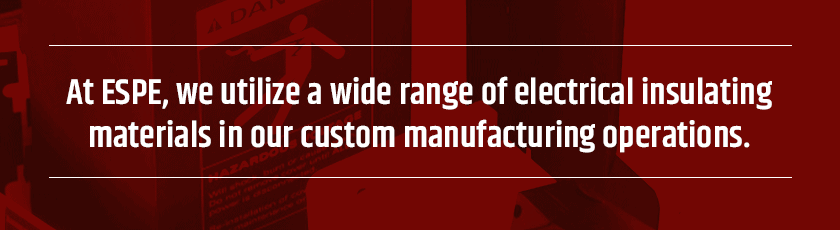 Custom Manufactured Electrical Insulating Materials